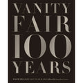 Pre-Owned Vanity 100 Years: From the Jazz Age to Our (Hardcover 9781419708633) by Graydon Carter