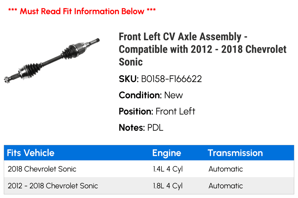 Front Left CV Axle Assembly - matching with 2012 - 2018 Chevy Sonic 2013 2014 2015 2016 2017